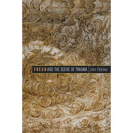 Freud and the Scene of Trauma