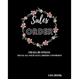 Order log: Write in order log for small businesses, track your orders, sales, expenses and profits, business goals and sales tracker