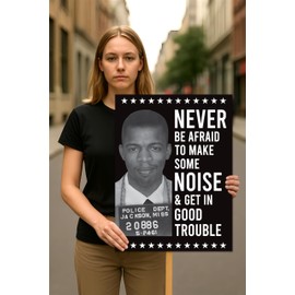John Lewis Good Trouble Protest Sign, Resist Hate, Anti-Trump, Resist Racism, Resist Fascism, Political Activist Poster Rally Sign