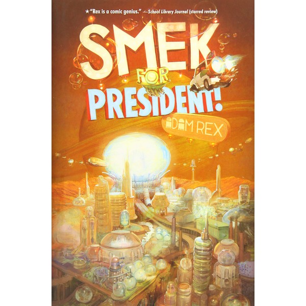 Smek for President!