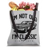 I'm Not Old I'm Classic Funny Classic Car Owner Born