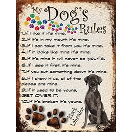 MY DOG'S RULES RETRO STYLE METAL TIN SIGN/PLAQUE BLACK LABRADOR THEME (8" x 6")