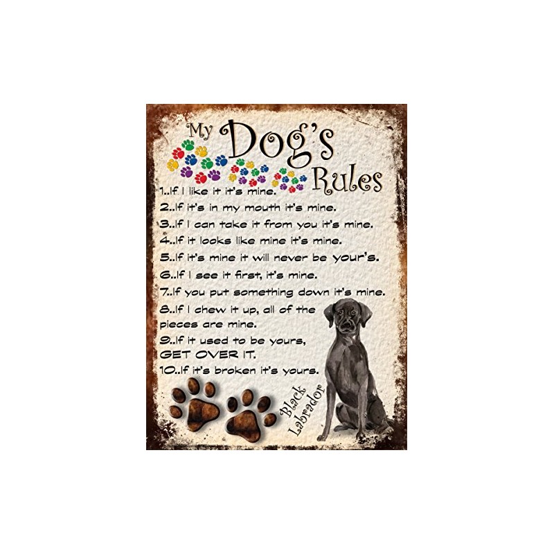MY DOG'S RULES RETRO STYLE METAL TIN SIGN/PLAQUE BLACK LABRADOR