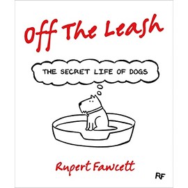 Off the Leash: The Secret Life of Dogs