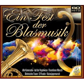 Ein Fest der Blasmusik (4er Digi Box mit 60 Hits wie Alte Kameraden, Böhmischer Traum, Kaiserjägermarsch uva.)