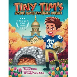 Tiny Tim's Notre Dame Football Dream