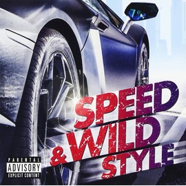 SPEED & WILD STYLE