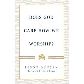 Does God Care How We Worship?