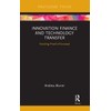 Innovation Finance and Technology Transfer: Funding Proof-of-concept (Routledge Studies in