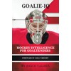 Goalie IQ: Hockey Intelligence for Goaltenders