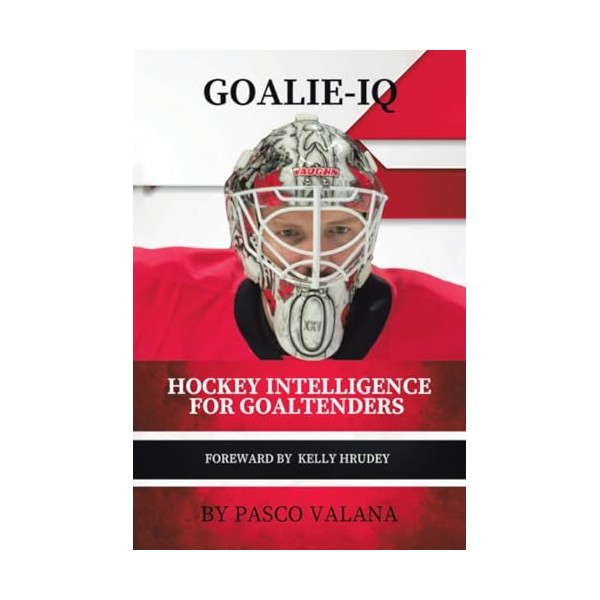 Goalie IQ: Hockey Intelligence for Goaltenders