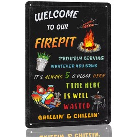 Welcome To Our Firepit Tin Sign Proudly Serving Whatever You Bring Sign Vintage Metal Sign For Backyard Wall Decor Signs Patio Deck Decor Outdoor Firepit Sign 8x12 Inch