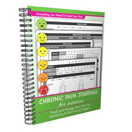 Chronic Pain Journal for Women – Track and Manage Your Pain by Identifying & Eliminating Triggers | A5 Spiral Bound