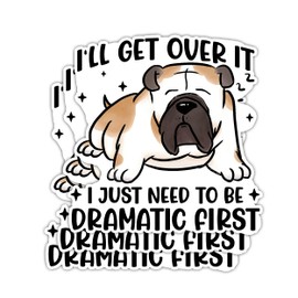 (3PCS) I'll Get Over It I Just Need to Be Dramatic First Stickers, Funny Stickers for Adults, Laptop Stickers, Vinyl Stickers for Water Bottles, Meme Stickers, Blue Collar Stickers, Car Stickers