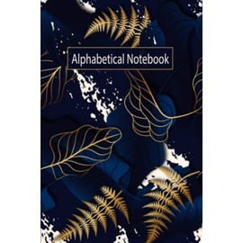 Alphabetical Notebook A6: A To Z Notebook. A6 Alphabetical A-Z Index Lined Journal with Tabs Printed. Lined Journal Notebook A6. Small Notebook ___ ( NB A6 ZE)
