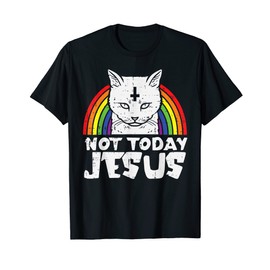 Not Today Jesus Cat Rainbow Satanism Satanic Satan Men's Women's T-Shirt