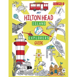 Hilton Head Island Explorer Activity Book: Packed with puzzles, crafts, coding, and more, this guide sparks laughter and learning as young explorers uncover the secrets of their surroundings!