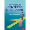 Responsibility-Centered Discipline: Keeping Students on the Path of Accountability