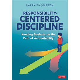 Responsibility-Centered Discipline: Keeping Students on the Path of Accountability