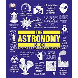 The Astronomy Book: Big Ideas Simply Explained