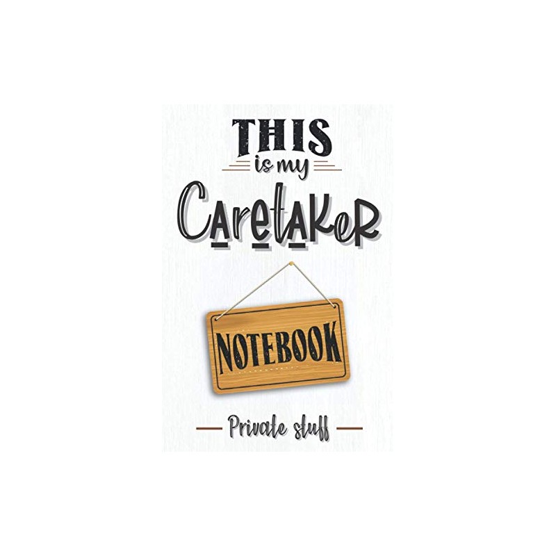 This is my caretaker notebook: Caretaker notebook or journal, funny