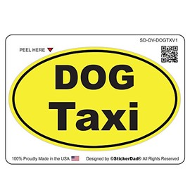 StickerDad® Oval - Dog Taxi - Full Color Printed Sticker - Size: 4", Color: Yellow/Black - for Windows, Walls, Bumpers, Laptop, Lockers, etc.