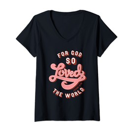 Womens John 316 Bible Verse V-Neck T-Shirt