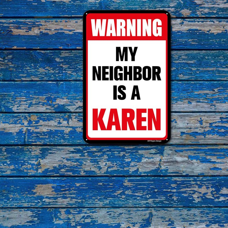BTFSigns 8" x 12" Funny Aluminum Sign My Neighbor is