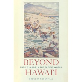 Beyond Hawai'i: Native Labor in the Pacific World