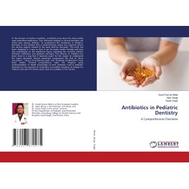 Antibiotics in Pediatric Dentistry: A Comprehensive Overview