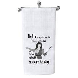Prince Bride Movie Towel Hello My Name is Inigo Montoya 80s Movie Quote Fans Dish Tea Towel (Prepare to Dry ca)