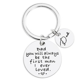 Dad Daddy Fathers Keychain Gifts for Daddy Christmas Birthday Gift from Daughter Son Dad You Will Always be The First Man I ever Loved Key Chain for Dads Father