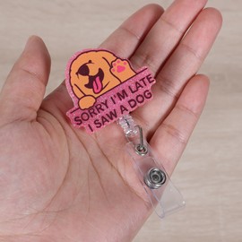 Sorry I'm Late I Saw A Dog Funny Badge Reel, Cute Dog Retractable ID Card Badge Holder, Name Tag Work Badge Clip for Pet Hospital Doctor Pet Groomer Pet School Teacher Librarian, Teacher Gifts