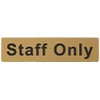 Caledonia Signs 59080 Staff Only Label, Engraved Brass Effect Pvc,