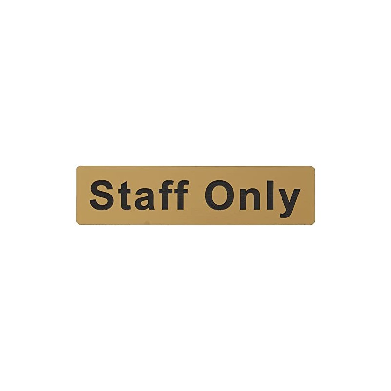Caledonia Signs 59080 Staff Only Label, Engraved Brass Effect Pvc,