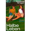 Halbe Leben: Roman