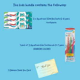 Kids Toothpaste Bundle with Aquafresh Big Teeth 6-8 Years 3 x 50ml and 3 Pack Aquafresh Kids Toothbrushes with Glameno Thank You Card