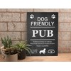 Dog Friendly Pub Printed Vinyl Waterproof Sign - Stylish and