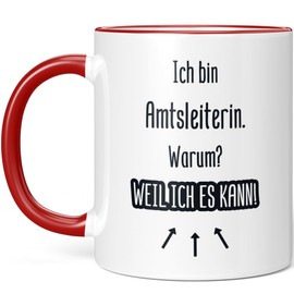 JUNIWORDS Tasse, Ich bin Amtsleiterin. Warum? Weil ich es kann!, Rot (7165508)