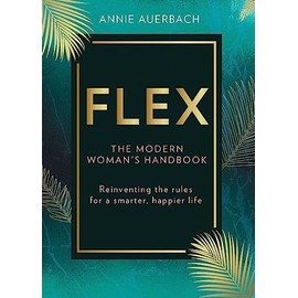 FLEX: The Modern Woman’s Handbook