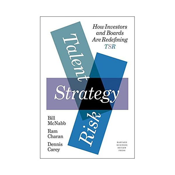 Talent, Strategy, Risk: How Investors and Boards Are Redefining TSR