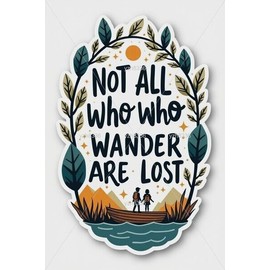 Not All Who Wander Are Lost Sticker - Outdoor Adventure Theme with Scenic Design