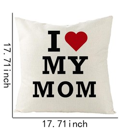 I Love My Mom Pillow Cover 18x18 Decorative Pillowcase Mothers Day Birthday Gifts for Mom Mommy Mama Christmas Xmas Gifts from Daughter Son Kids Thoughtful Mom’s Pillow Cushion Cover Cases