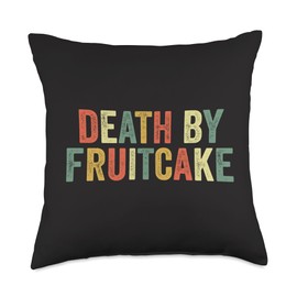Death By Fruitcake Joke Matching Christmas Pajamas Death by Fruitcake Holiday Humor Funny Christmas Baking Joke Throw Pillow, 18x18, Multicolor