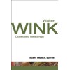 Walter Wink: Collected Readings