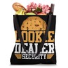 Cookie Dealer Security Funny Snack Lover Gift Tote Bag