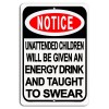 Gift n Gag Unattended Children Energy Drink Metal Sign Funny