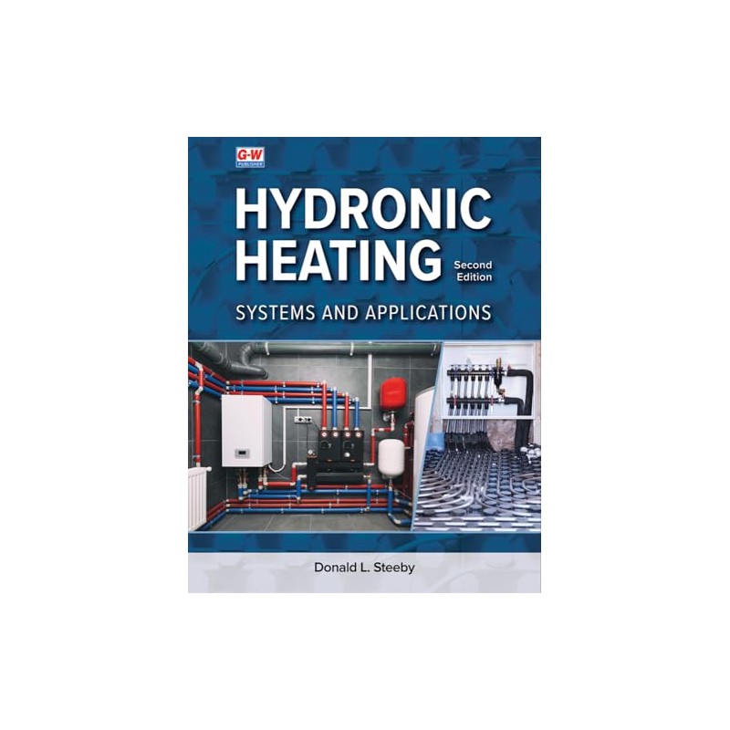 Hydronic Heating: Systems and Applications
