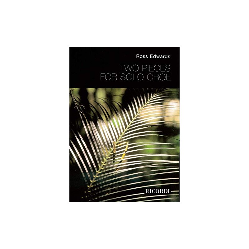 Ross Edwards: Two Pieces for Solo Oboe