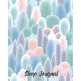 Sleep Monitor Journal: Track and Log Daily Sleeping Hours | A Simple to Use Logbook for Adults – Abstract Green Forest